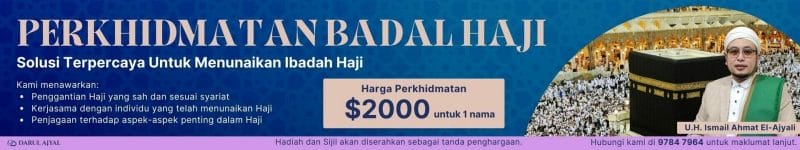 Badal Haji, Syarat-syarat Badal Haji, Manfaat Badal Haji, Perkhidmatan Badal Haji, Haji, Rukun Islam, Ibadah Haji, Perkhidmatan Badal Haji di Singapura